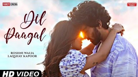 Dil Paagal Lyrics In Hindi | दिल पागल, Laqshay Kapoor