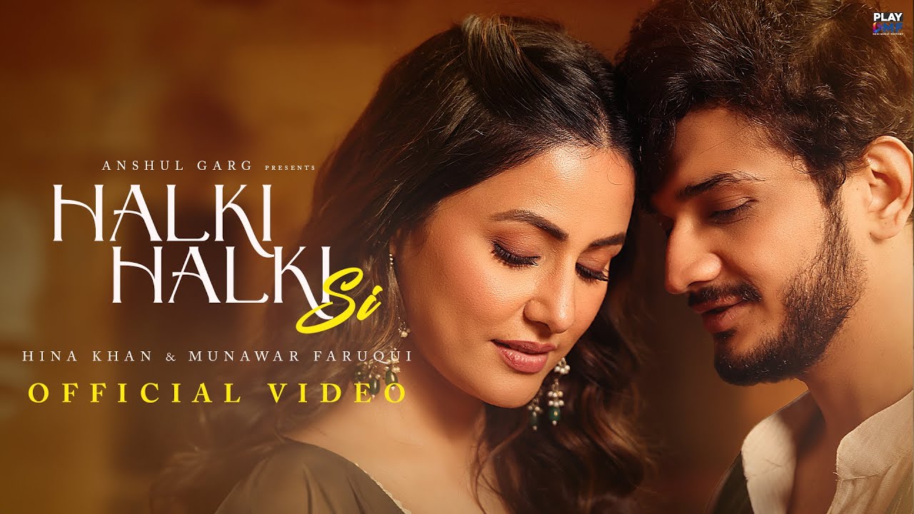 Halki Halki Si Lyrics In Hindi