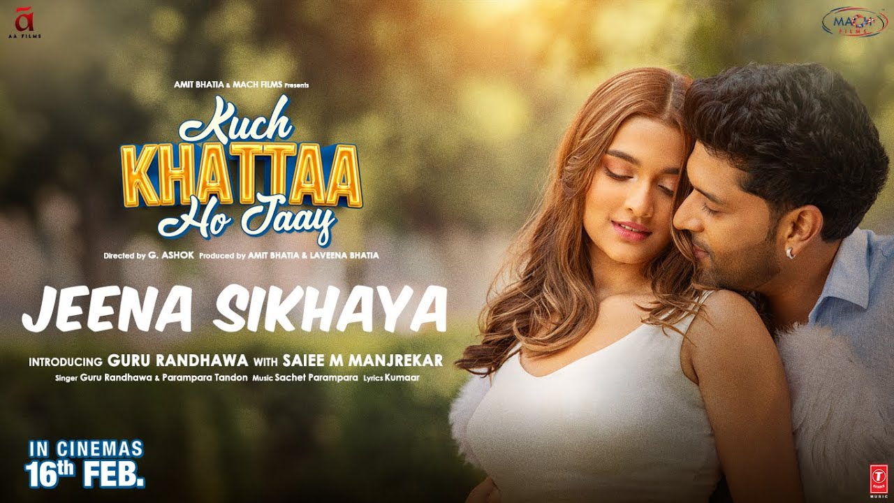 Jeena Sikhaya Lyrics | जीना सिखाया Guru Randhawa, Saiee Manjrekar