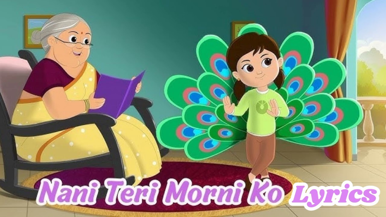 Nani Teri Morni Ko Song Lyrics